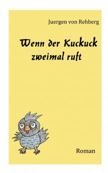 Wenn der Kuckuck zweimal ruft
