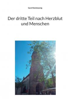 Der dritte Teil nach Herzblut und Menschen