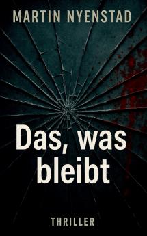 Das was bleibt