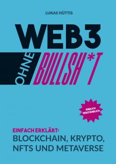 Web3 ohne Bullsh*t