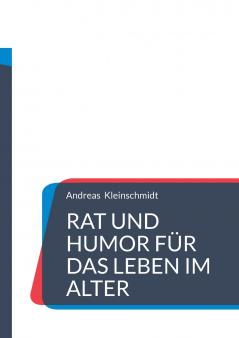 Rat und Humor für das Leben im Alter