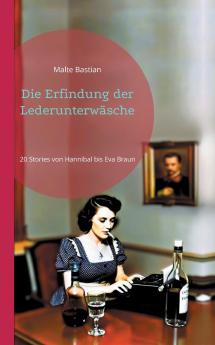 Die Erfindung der Lederunterwäsche