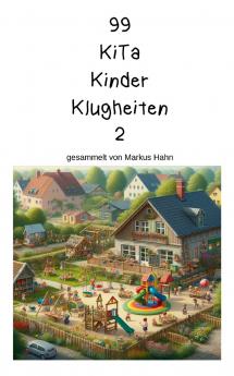 99 Kita Kinder Klugheiten