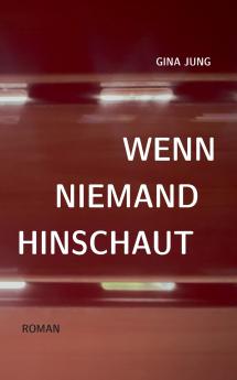 Wenn niemand hinschaut