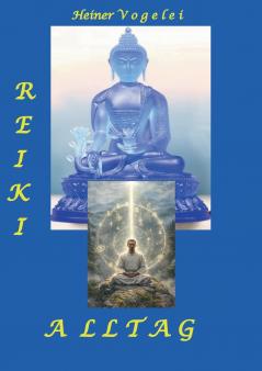 Reiki Alltag