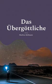 Das Übergöttliche