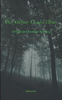 Die Grüne Chaos Hexe