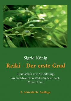Reiki - Der erste Grad
