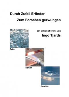 Durch Zufall Erfinder - Zum Forschen gezwungen