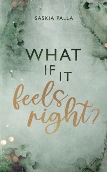 What if it feels right?