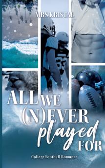 All we (n)ever played for