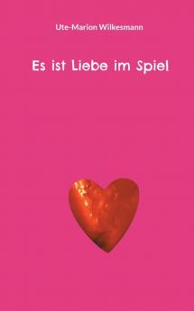 Es ist Liebe im Spiel