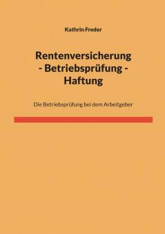 Rentenversicherung - Betriebsprüfung - Haftung