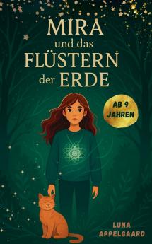 Mira und das Flüstern der Erde