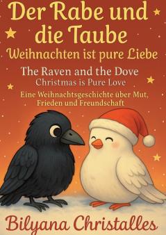 Der Rabe und die Taube  Weihnachten ist pure Liebe