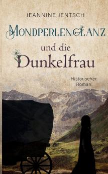 Mondperlenglanz und die Dunkelfrau