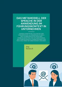 Das Metamodell der Sprache in der Anwendung im Führungskontext in Unternehmen