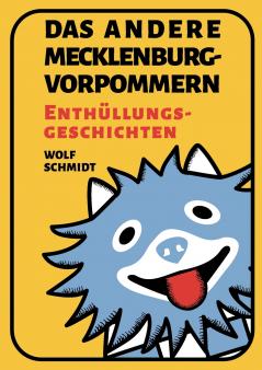 Das andere Mecklenburg-Vorpommern