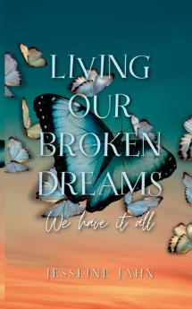 Living our broken dreams