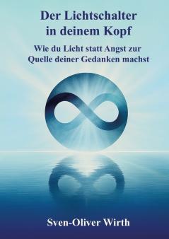 Der Lichtschalter in deinem Kopf