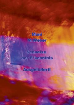 Muni - Schneise der Erkenntnis
