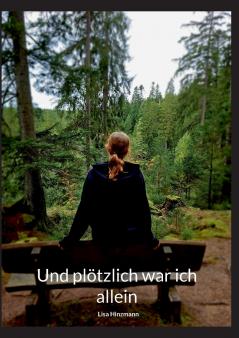 Und plötzlich war ich allein