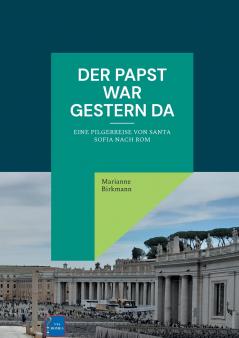 Der Papst war gestern da