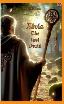 Alvis the last druid