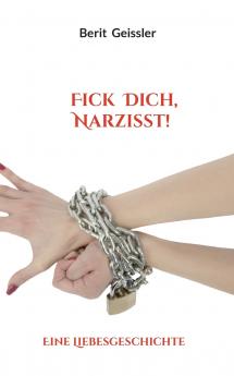 Fick Dich Narzisst!