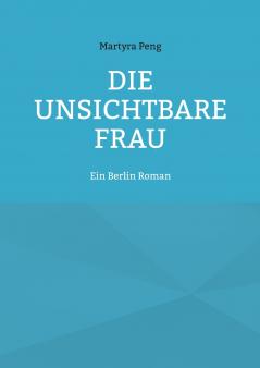 Die unsichtbare Frau