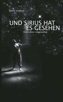 Und Sirius hat es gesehen