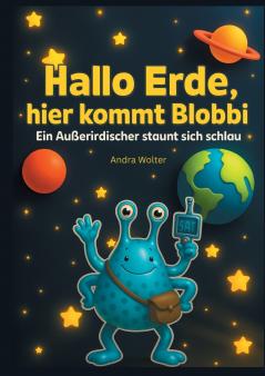 Hallo Erde hier kommt Blobbi