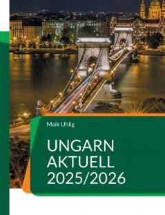 Ungarn aktuell 2025/2026