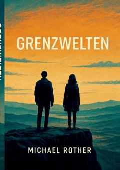 Grenzwelten