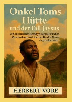 Onkel Toms Hütte und der Fall Jaysus