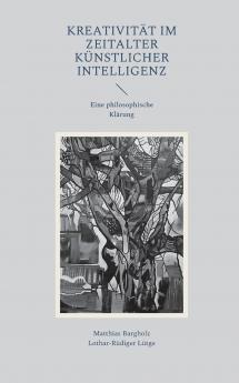 Kreativität im Zeitalter Künstlicher Intelligenz