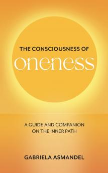 The Consciousness of Oneness
