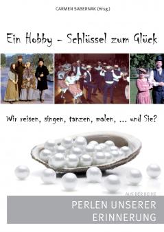Ein Hobby - Schlüssel zum Glück