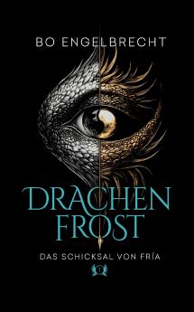 Drachenfrost - das Schicksal von Fría (1)