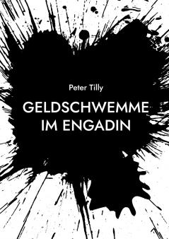 Geldschwemme im Engadin