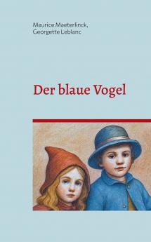 Der blaue Vogel (illustrierte Ausgabe)