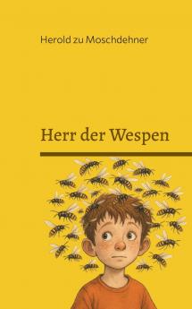 Herr der Wespen