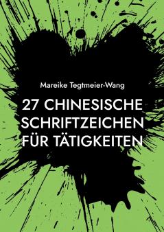 27 chinesische Schriftzeichen für Tätigkeiten