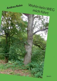 Wohin kein WEG mich führt