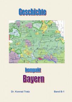 Geschichte kompakt - Bayern