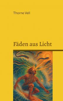 Fäden aus Licht