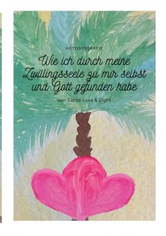 Wie ich durch meine Zwillingsseele zu mir selbst und Gott gefunden habe