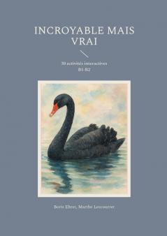 Incroyable mais vrai