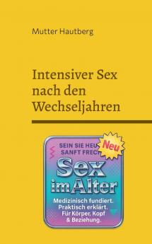 Intensiver Sex nach den Wechseljahren