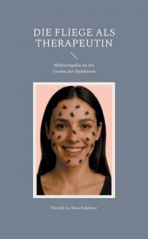 Die Fliege als Therapeutin
